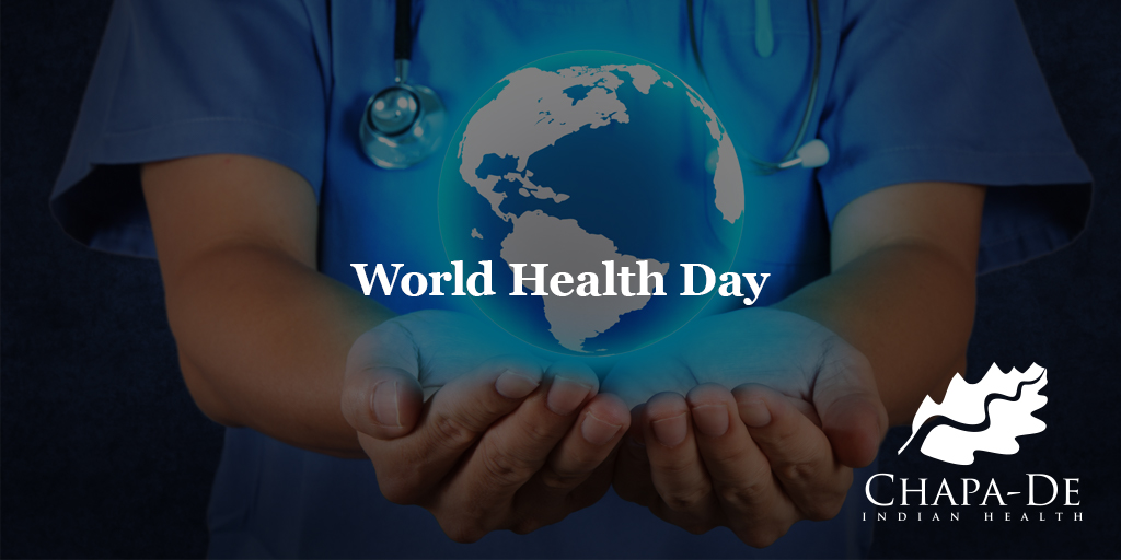 World Health Day Chapa De Indian Healthcare Auburn Grass Valley