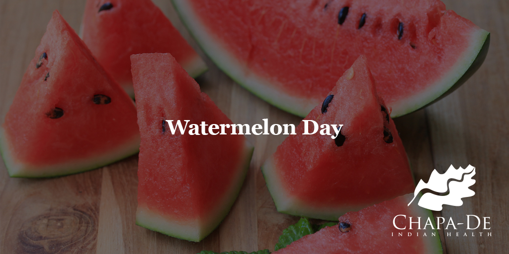 Watermelon Day Chapa-De Indian Health Auburn Grass Valley