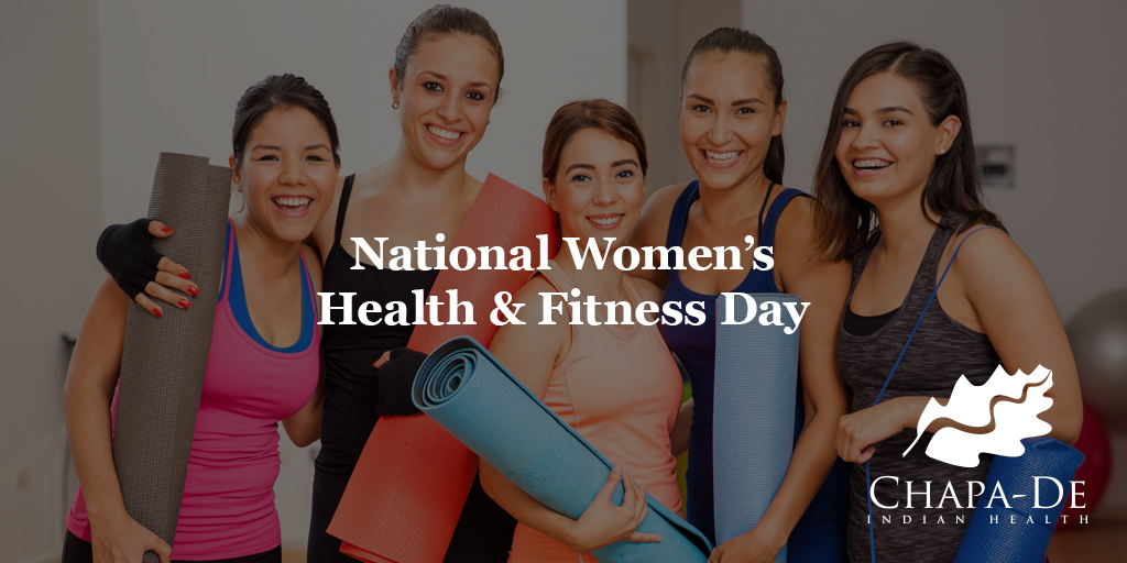 National Women’s Health & Fitness Day Chapa-De Indian Health Auburn Grass Valley | Medical Clinic