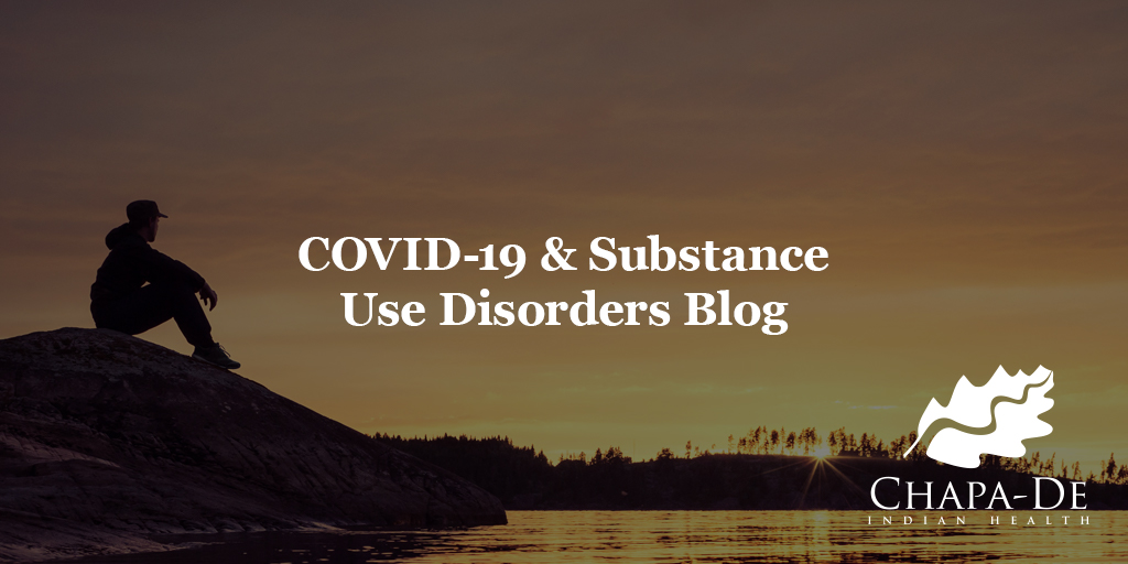 COVID - 19 & Substance Use Disorders