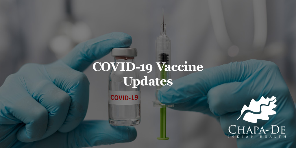 COVID Vaccine Update Chapa-De Indian Health Auburn Grass Valley | Medical Clinic