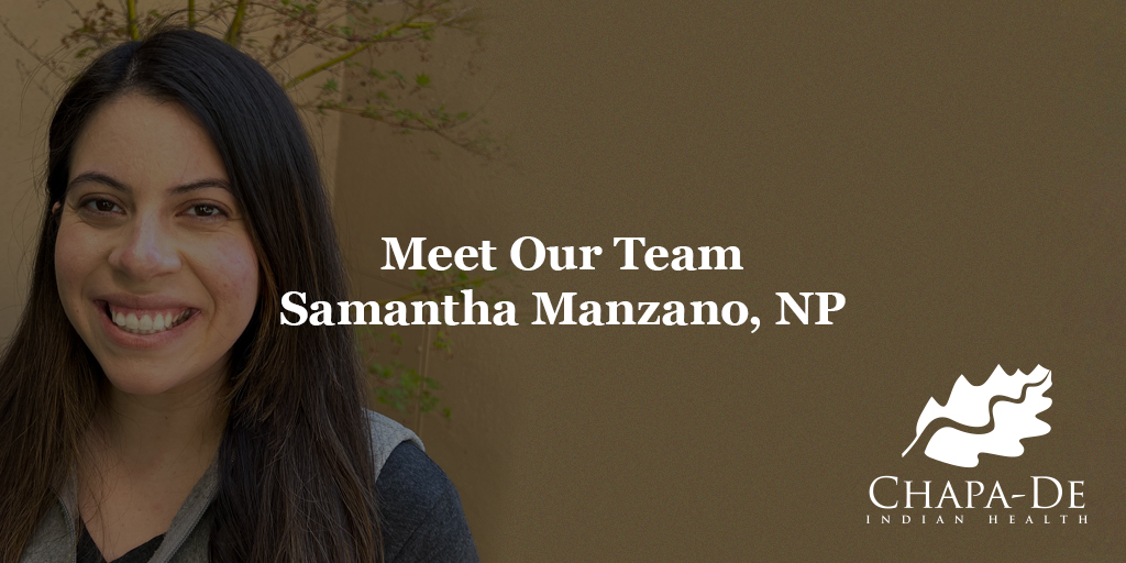 Meet Our Team - Samantha Manzano, NP Chapa-De Indian Health Auburn Grass Valley | Medical Clinic