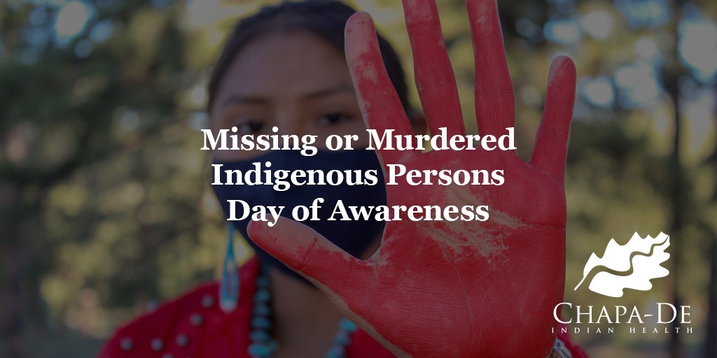 MMIP Day of Awareness Chapa-De Indian Health Auburn Grass Valley | Medical Clinic