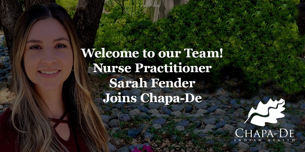 Nurse Practitioner Sarah Fender Joins Chapa-De Welcome to our Team! Chapa-De Indian Health Auburn Grass Valley | Medical Clinic