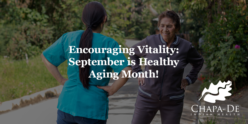 Encouraging Vitality: September is Healthy Aging Month!