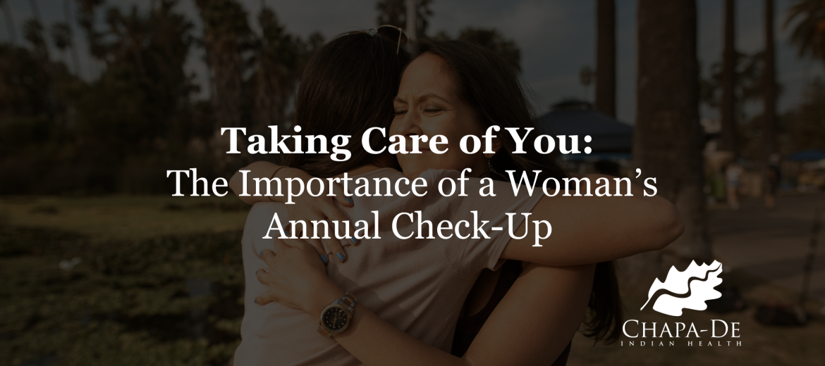 Taking Care of You: The Importance of a Woman’s Annual Check-Up