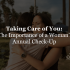 Taking Care of You: The Importance of a Woman’s Annual Check-Up